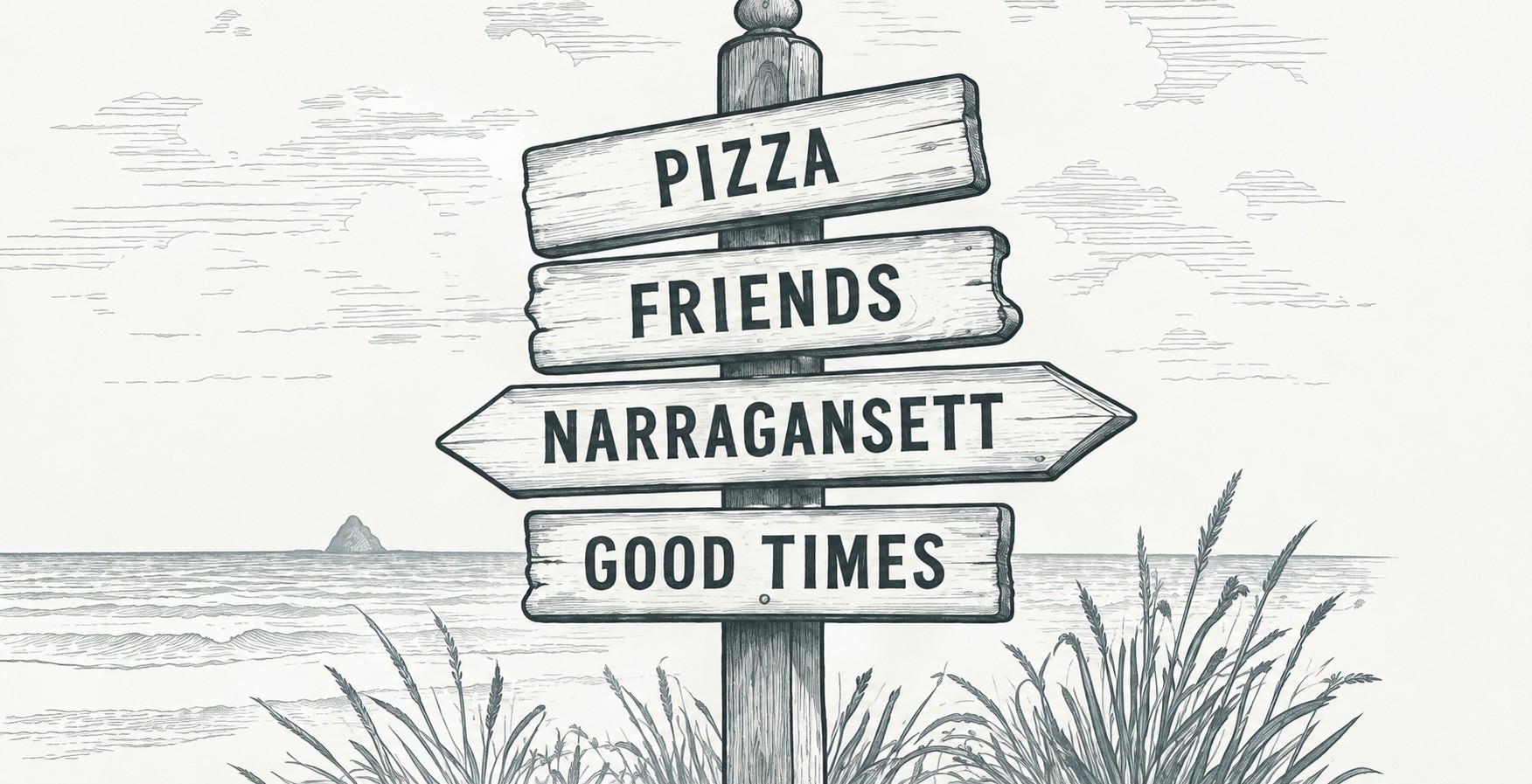 Illustrated signpost reading Pizza, Friends, Narragansett, Good Times, overlooking the ocean